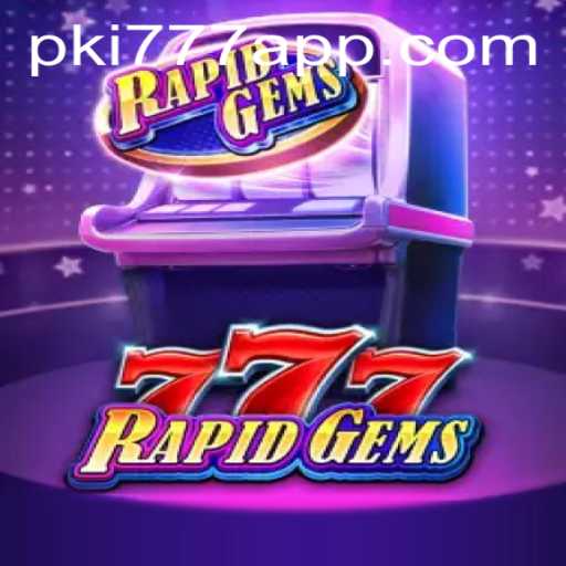 Exploring the Thrilling World of RapidGems777: A Gem of Interactive Entertainment